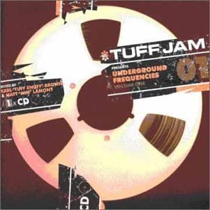 Tuff Jam ‎– Underground Frequencies Volume 1