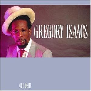 Gregory Isaacs ‎– Out Deh
