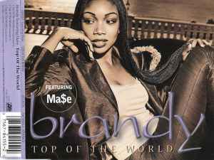 Brandy Featuring Ma$e* ‎– Top Of The World