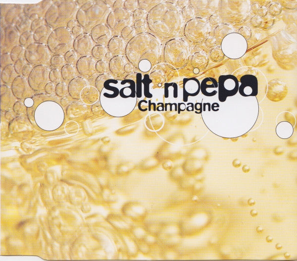 Salt & Pepa* ‎– Champagne