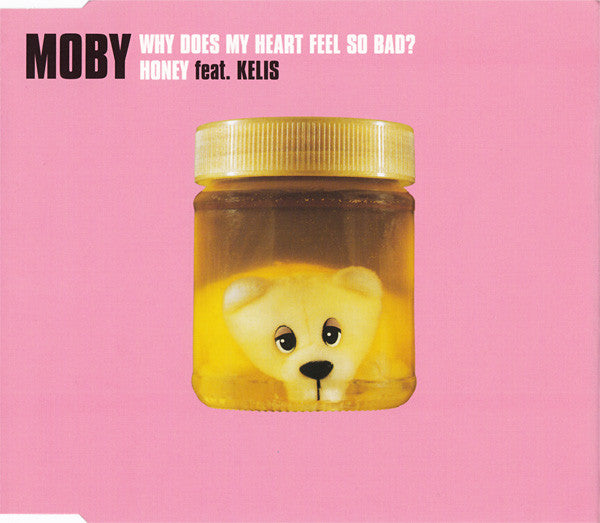 Moby Feat. Kelis ‎– Why Does My Heart Feel So Bad? / Honey