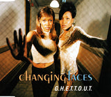 Changing Faces ‎– G.H.E.T.T.O.U.T.