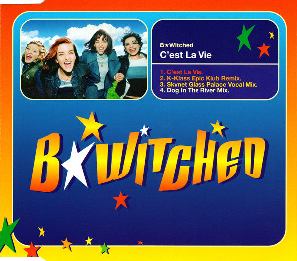 B*Witched ‎– C'est La Vie