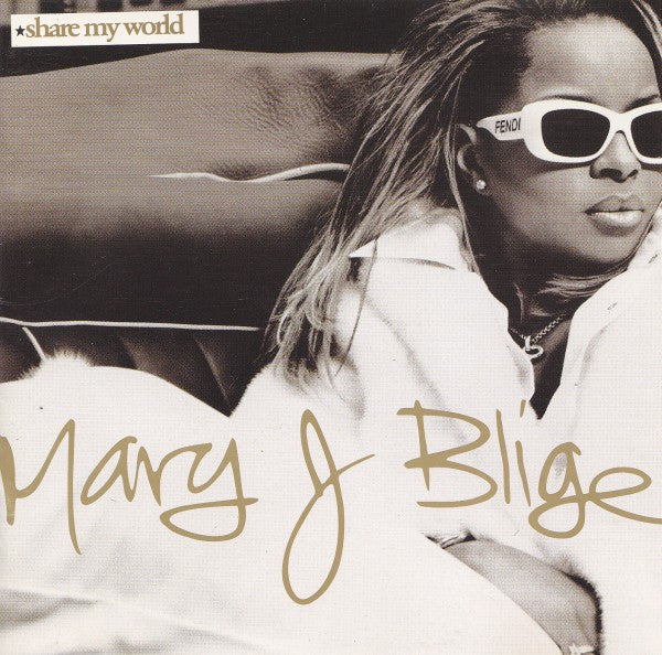 Mary J. Blige ‎– Share My World