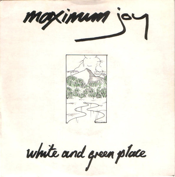 Maximum Joy ‎– White And Green Place