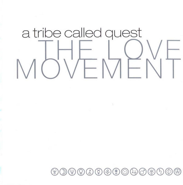 A Tribe Called Quest ‎– The Love Movement