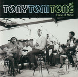 Tony! Toni! Toné! ‎– House Of Music