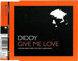 Diddy ‎– Give Me Love