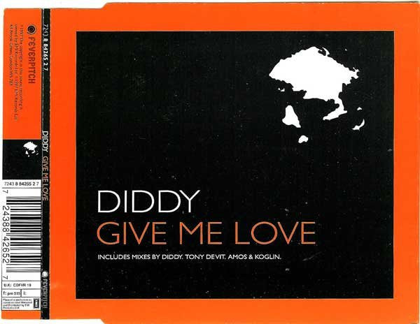 Diddy ‎– Give Me Love