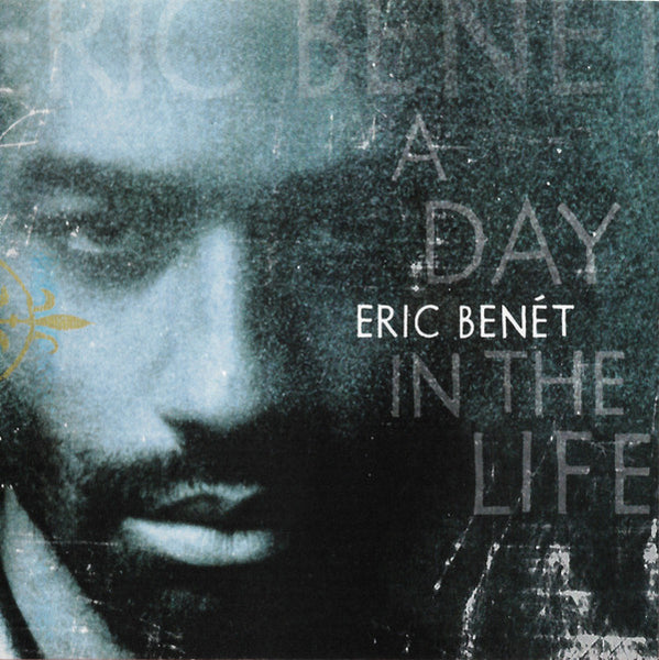 Eric Benét ‎– A Day In The Life