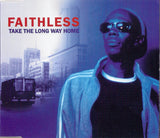 Faithless ‎– Take The Long Way Home