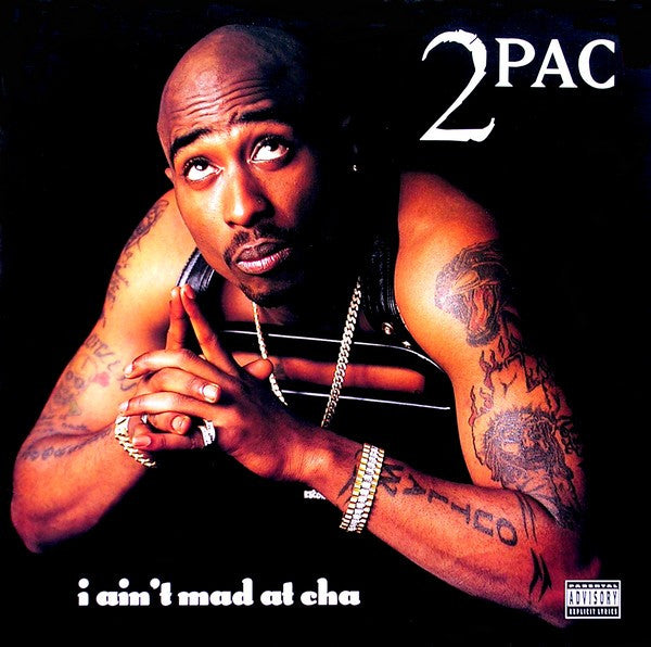 2Pac ‎– I Ain't Mad At Cha – Afro*disiac Live Record Store