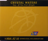 Crystal Waters ‎– Say... If You Feel Alright
