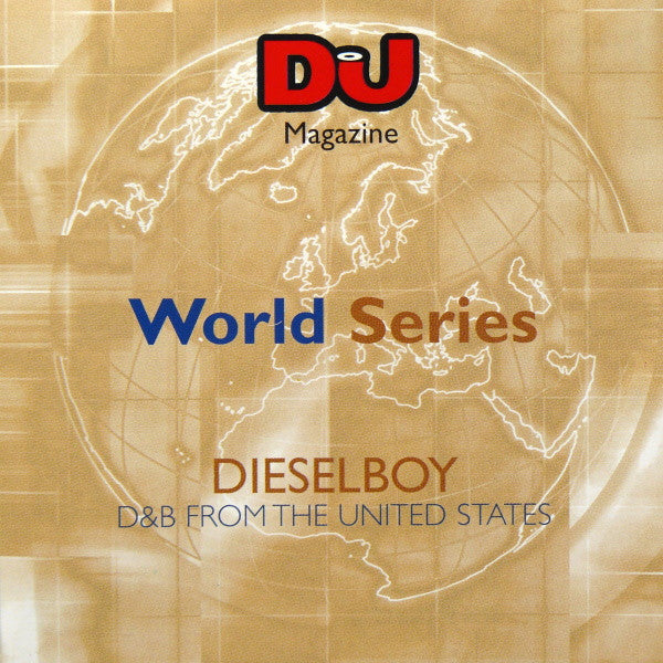 Dieselboy ‎– DJ World Series: D&B From The United States