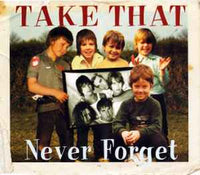 Take That ‎– Never Forget