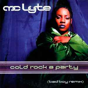 MC Lyte – Cold Rock A Party (Bad Boy Remix)