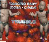 Trubble ‎– Dancing Baby (Ooga - Chaka)