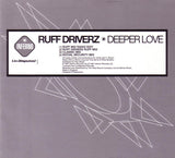 Ruff Driverz ‎– Deeper Love