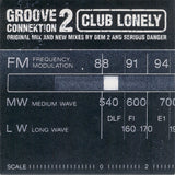 Groove Connektion 2* ‎– Club Lonely