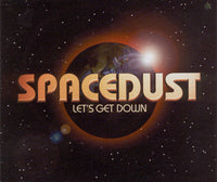 Spacedust ‎– Let's Get Down