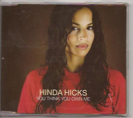 Hinda Hicks ‎– You Think You Own Me