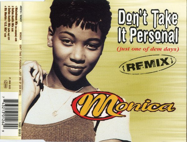Monica ‎– Don't Take It Personal (Just One Of Dem Days) (Remix)