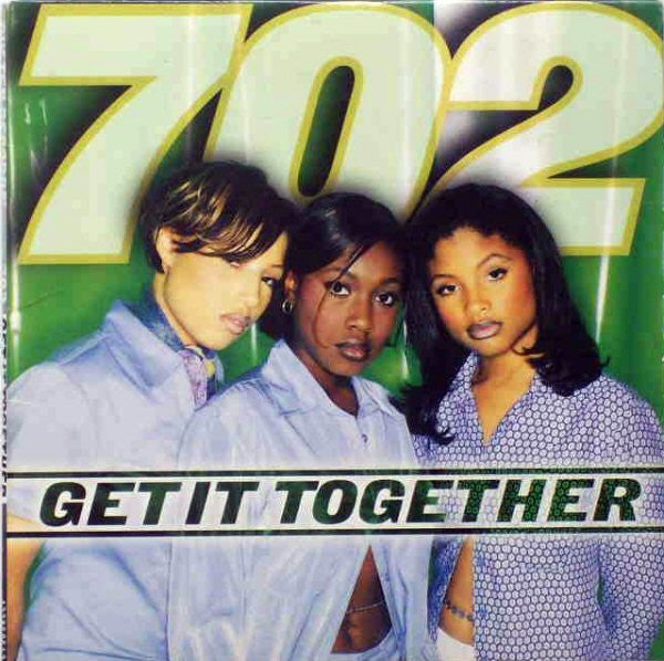 702 ‎– Get It Together
