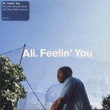 Ali* ‎– Feelin' You