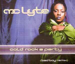 MC Lyte ‎– Cold Rock A Party (Bad Boy Remix)