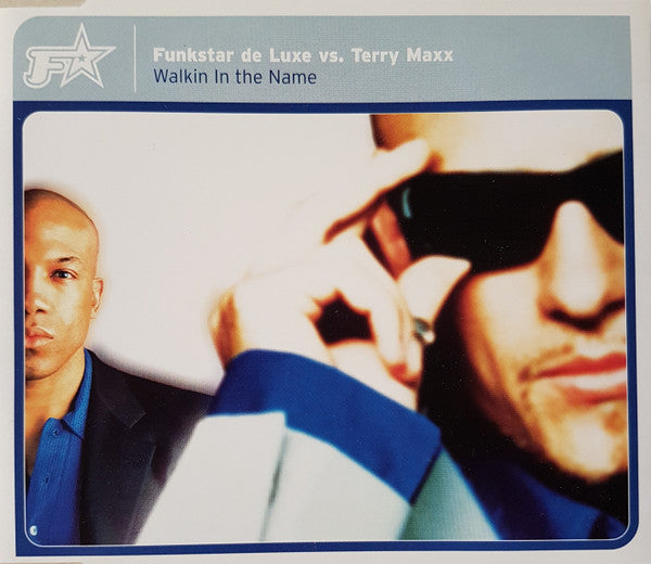 Funkstar De Luxe Vs. Terry Maxx ‎– Walkin In The Name