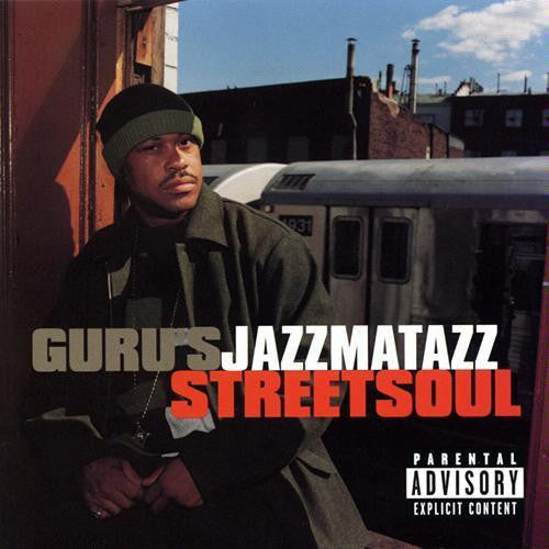 Guru ‎– Guru's Jazzmatazz (Streetsoul)