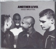 Another Level ‎– Guess I Was A Fool
