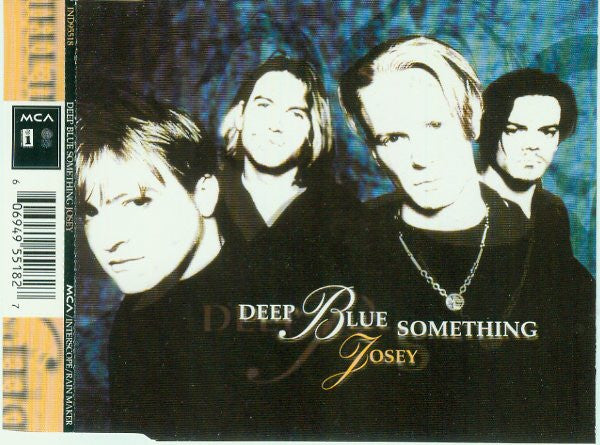 Deep Blue Something ‎– Josey