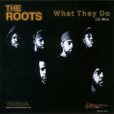 The Roots ‎– What They Do