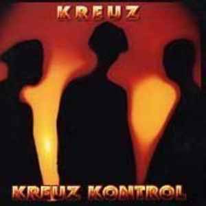 Kreuz ‎– Kreuz Kontrol