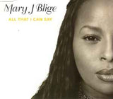 Mary J Blige ‎– All That I Can Say