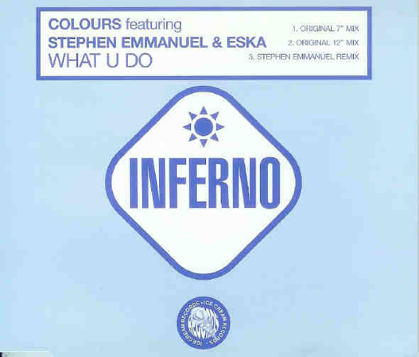 Colours Featuring Stephen Emmanuel & Eska* ‎– What U Do