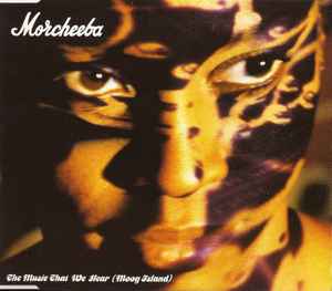 Morcheeba ‎– The Music That We Hear (Moog Island)