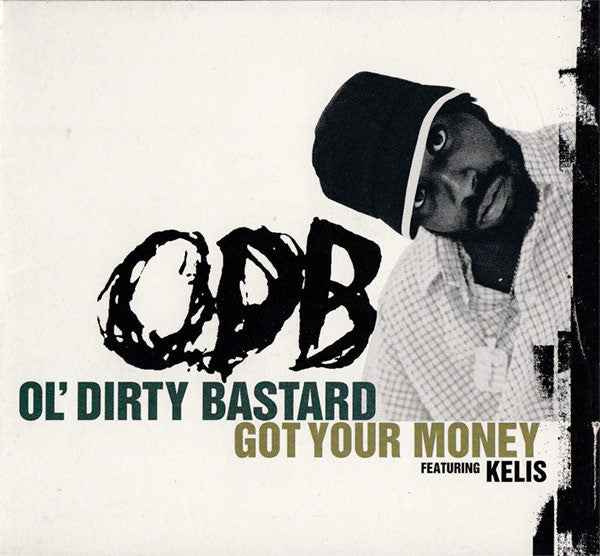 Ol' Dirty Bastard Featuring Kelis ‎– Got Your Money