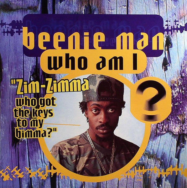 Beenie Man ‎– Who Am I (Zim Zimma)