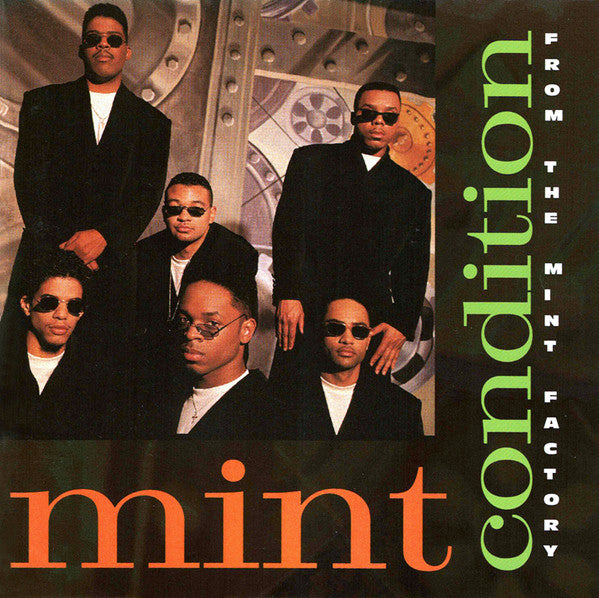 Mint Condition ‎– From The Mint Factory