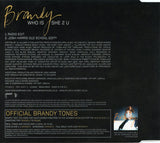 Brandy – Who Is She 2 U