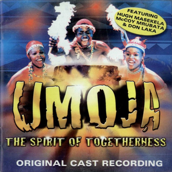 Various Featuring Hugh Masekela, McCoy Mrubata, Don Laka ‎– Umoja - The Spirit Of Togetherness - Original Cast Recording