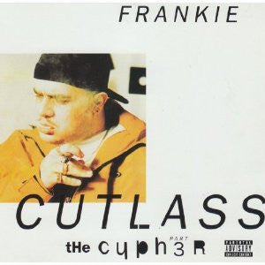 Frankie Cutlass ‎– The Cypher Part 3