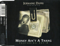 Jermaine Dupri Featuring Jay-Z ‎– Money Ain't A Thang
