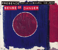 Presence Featuring Shara Nelson ‎– Sense Of Danger