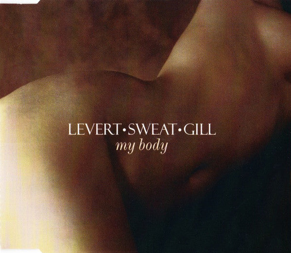 Levert.Sweat.Gill* ‎– My Body