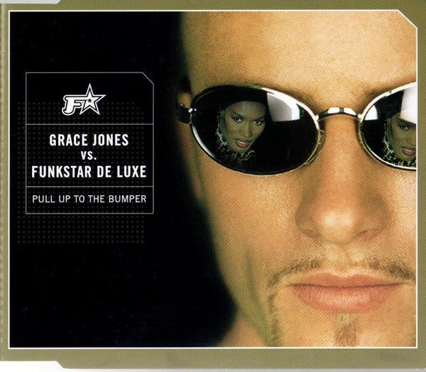 Grace Jones vs. Funkstar De Luxe ‎– Pull Up To The Bumper