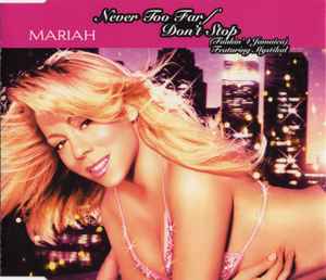 Mariah Featuring Mystikal ‎– Never Too Far / Don't Stop (Funkin' 4 Jamaica)