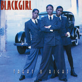 Blackgirl ‎– Treat U Right